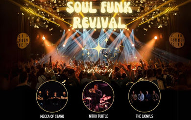 Mecca of Stank - Featuring Nitro Turtle, and The Lionyls - The Soul Funk Revival