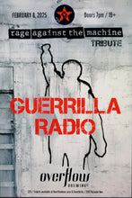 Load image into Gallery viewer, Guerrilla Radio - A tribute to Rage Against the Machine - w/ Special Guest - Dead Air Republic